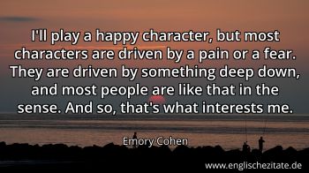 Englisches Zitat von Emory Cohen als Bild