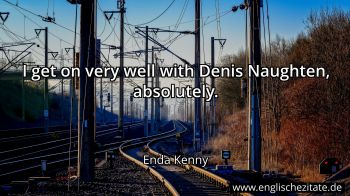 Englisches Zitat von Enda Kenny als Bild