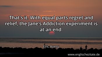 Englisches Zitat von Eric Avery als Bild