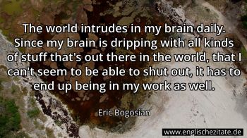 Englisches Zitat von Eric Bogosian als Bild