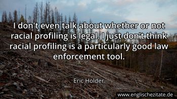 Englisches Zitat von Eric Holder als Bild