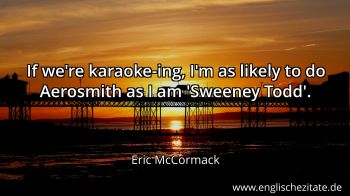 Englisches Zitat von Eric McCormack als Bild