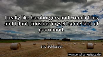 Englisches Zitat von Eric Schlosser als Bild