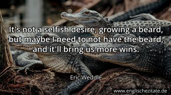 Englisches Zitat von Eric Weddle als Bild