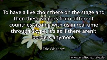 Englisches Zitat von Eric Whitacre als Bild