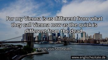 Englisches Zitat von Erich von Stroheim als Bild