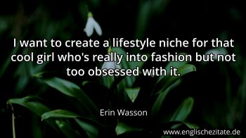Englisches Zitat von Erin Wasson als Bild