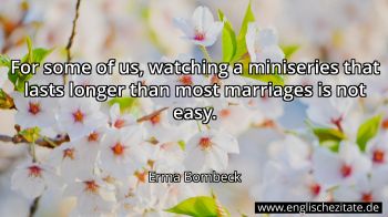 Englisches Zitat von Erma Bombeck als Bild