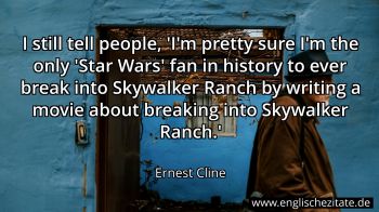 Englisches Zitat von Ernest Cline als Bild