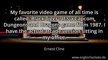 Englisches Zitat von Ernest Cline als Bild