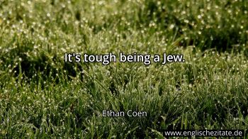 Englisches Zitat von Ethan Coen als Bild