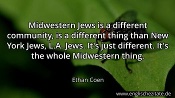 Englisches Zitat von Ethan Coen als Bild
