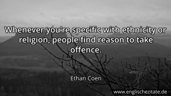 Englisches Zitat von Ethan Coen als Bild