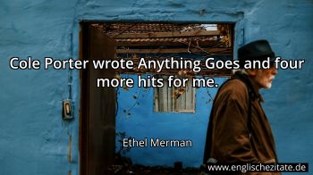 Englisches Zitat von Ethel Merman als Bild