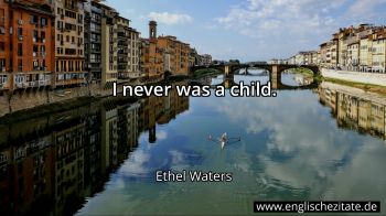 Englisches Zitat von Ethel Waters als Bild