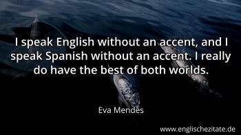 Englisches Zitat von Eva Mendes als Bild