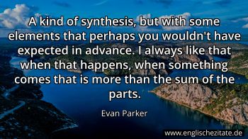 Englisches Zitat von Evan Parker als Bild