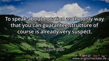 Englisches Zitat von Evan Parker als Bild