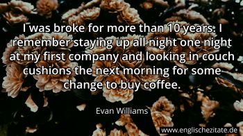 Englisches Zitat von Evan Williams als Bild
