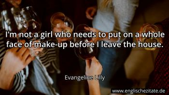 Englisches Zitat von Evangeline Lilly als Bild