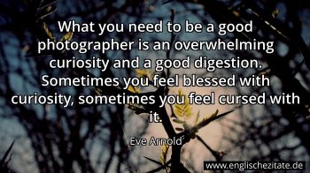 Englisches Zitat von Eve Arnold als Bild