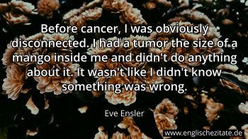 Englisches Zitat von Eve Ensler als Bild