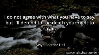 Englisches Zitat von Evelyn Beatrice Hall als Bild