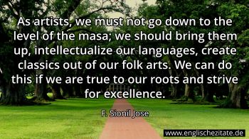 Englisches Zitat von F. Sionil Jose als Bild