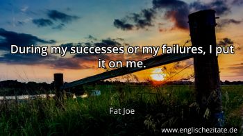 Englisches Zitat von Fat Joe als Bild