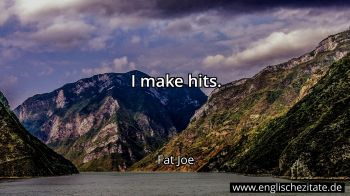 Englisches Zitat von Fat Joe als Bild