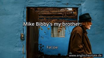 Englisches Zitat von Fat Joe als Bild