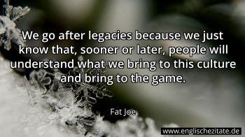Englisches Zitat von Fat Joe als Bild