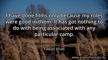 Englisches Zitat von Fawad Khan als Bild