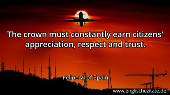 Englisches Zitat von Felipe VI of Spain als Bild