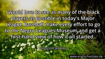 Englisches Zitat von Ferguson Jenkins als Bild