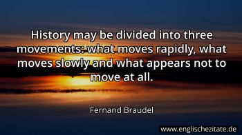 Englisches Zitat von Fernand Braudel als Bild