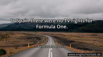 Englisches Zitat von Fernando Alonso als Bild