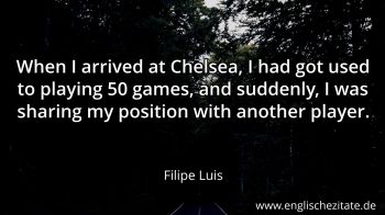 Englisches Zitat von Filipe Luis als Bild