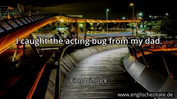 Englisches Zitat von Finn Wittrock als Bild