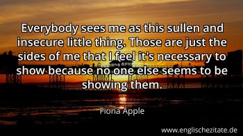 Englisches Zitat von Fiona Apple als Bild