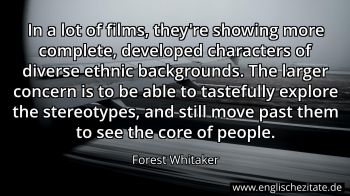 Englisches Zitat von Forest Whitaker als Bild