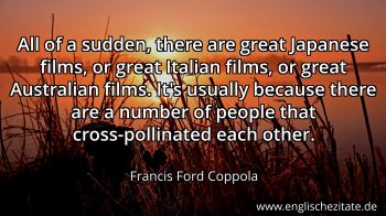 Englisches Zitat von Francis Ford Coppola als Bild