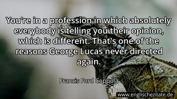 Englisches Zitat von Francis Ford Coppola als Bild