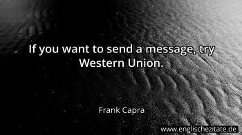 Englisches Zitat von Frank Capra als Bild