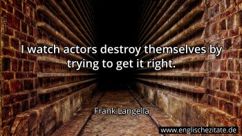 Englisches Zitat von Frank Langella als Bild