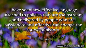 Englisches Zitat von Frank Luntz als Bild