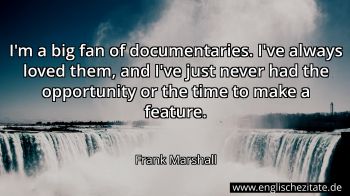 Englisches Zitat von Frank Marshall als Bild