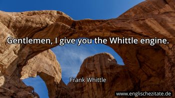 Englisches Zitat von Frank Whittle als Bild