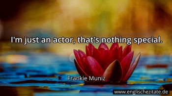 Englisches Zitat von Frankie Muniz als Bild