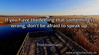 Englisches Zitat von Fred Korematsu als Bild